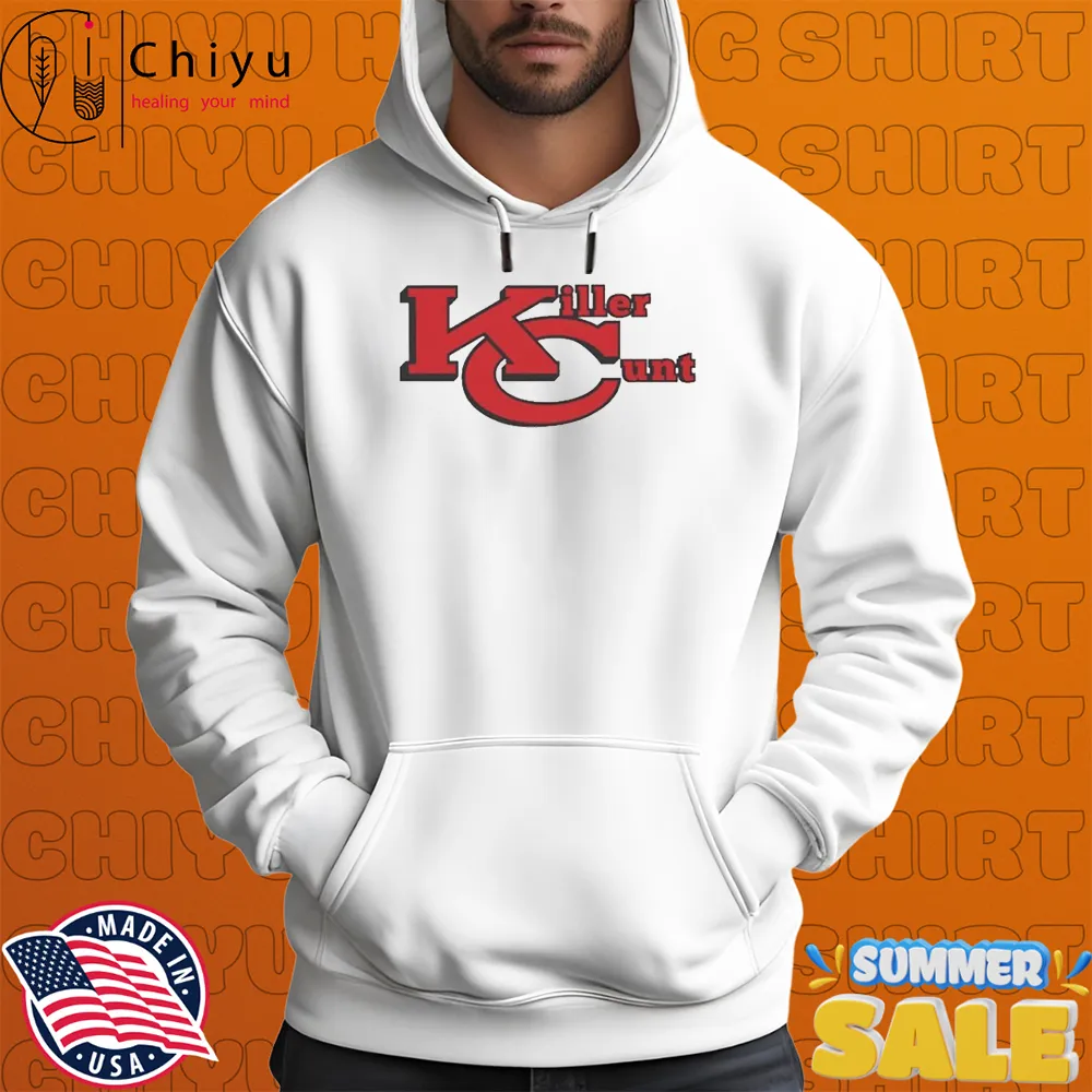 Kansas City Chiefs Bears Killer Cunt Hoodie Kansas City Chiefs Bears Killer Cunt Hoodie