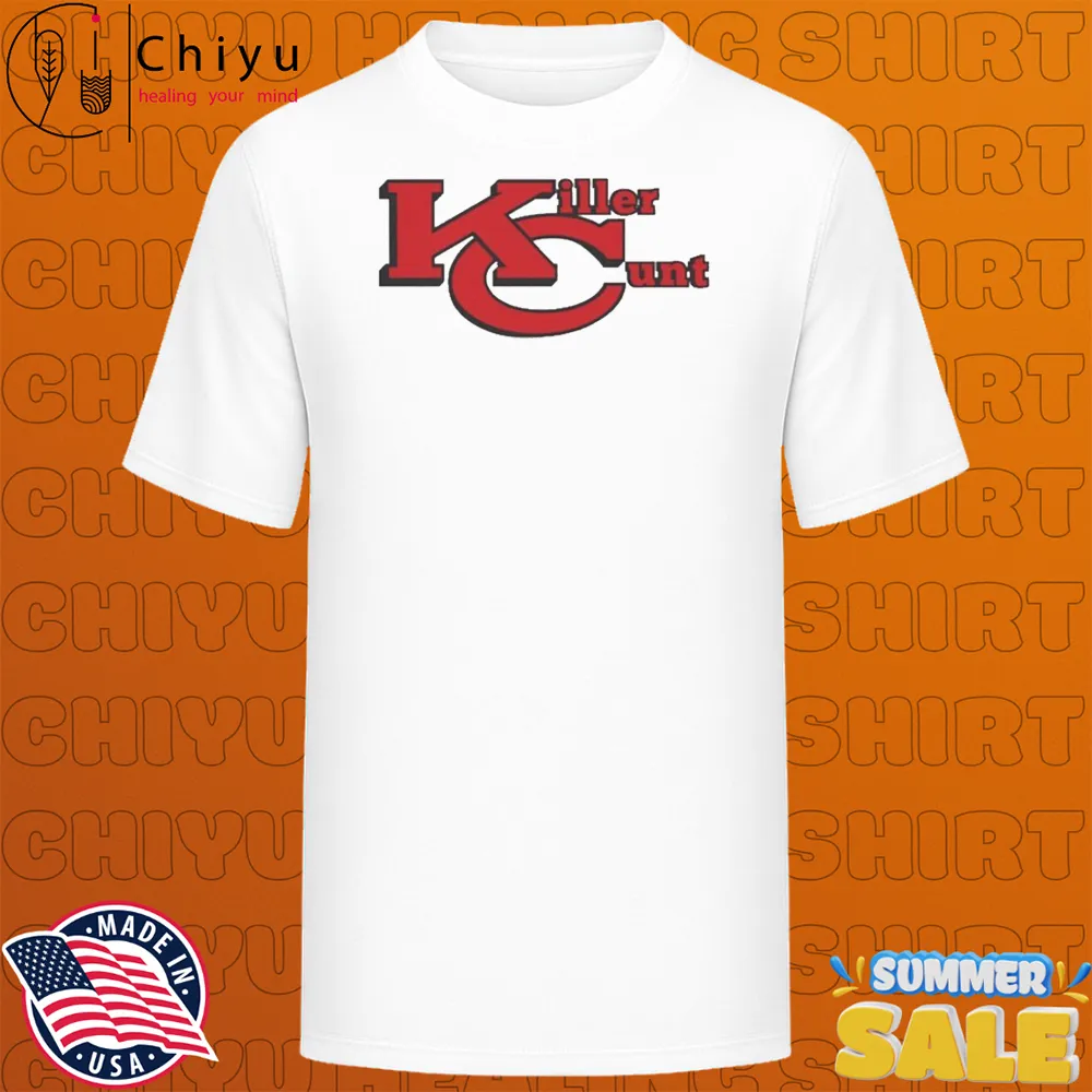 Kansas City Chiefs Bears Killer Cunt T-shirts