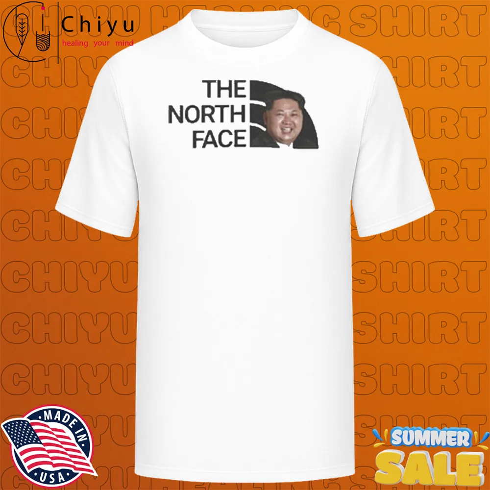 Kim Jong Un The North Face T-Shirts featuring Kim Jong Un and The North Face Kim Jong Un The North Face T-Shirts featuring Kim Jong Un and The North Face