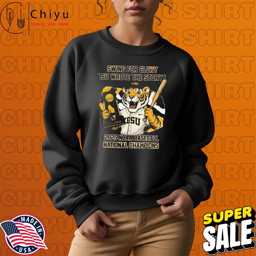 LSU Tigers Baseball 2025 NCAA National Champions Swing For Glory LSU Wrote The Story Mascot Trophy T-Shirts LSU Tigers Baseball 2025 NCAA National Champions Swing For Glory LSU Wrote The Story Mascot Trophy T-Shirts