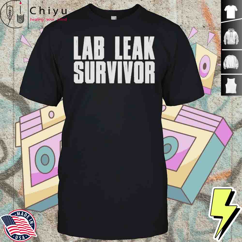 Lab Leak Survivor T-shirt Hoodie Lab Leak Survivor T-shirt Hoodie