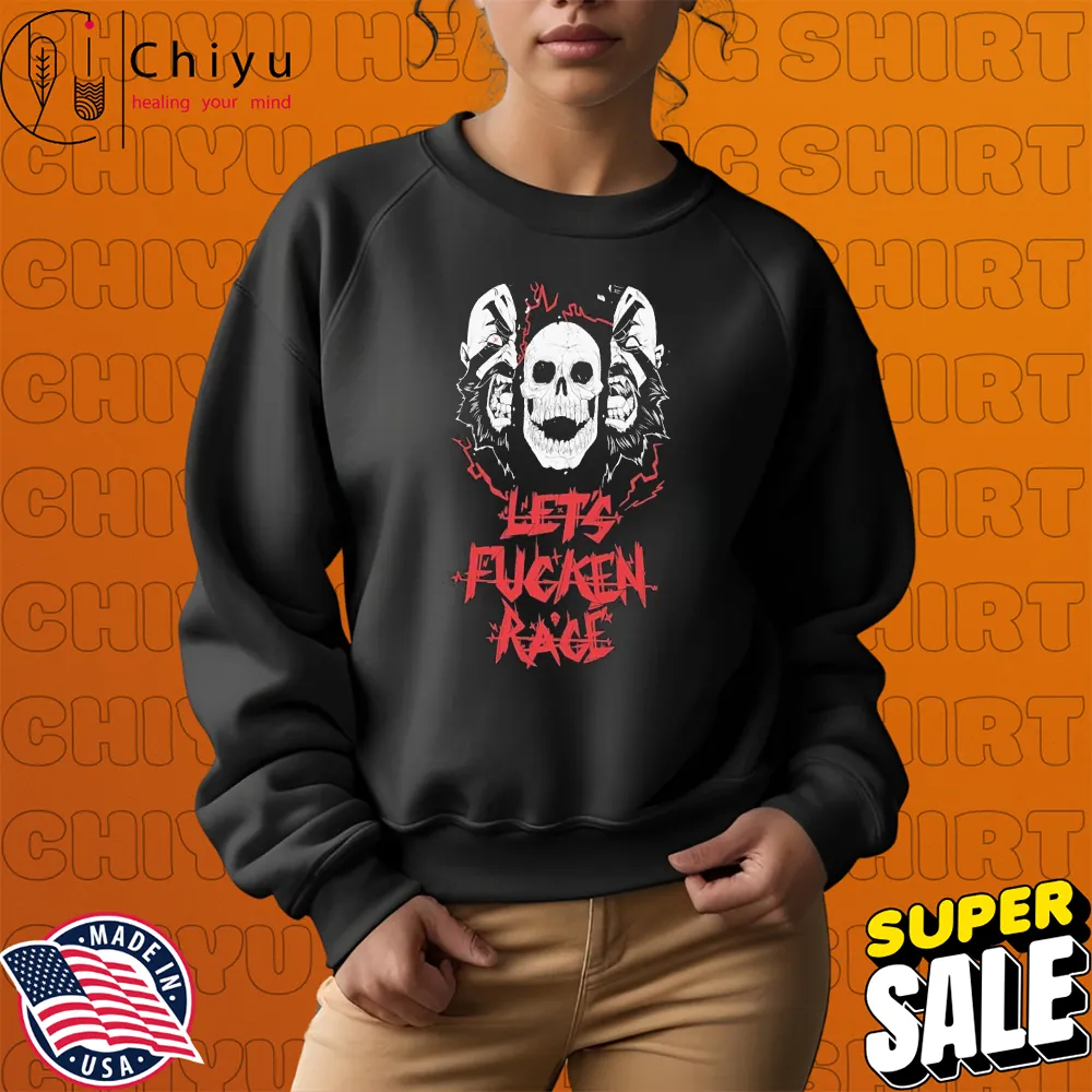 Let's Fucken Rage Skull T-shirts Let's Fucken Rage Skull T-shirts