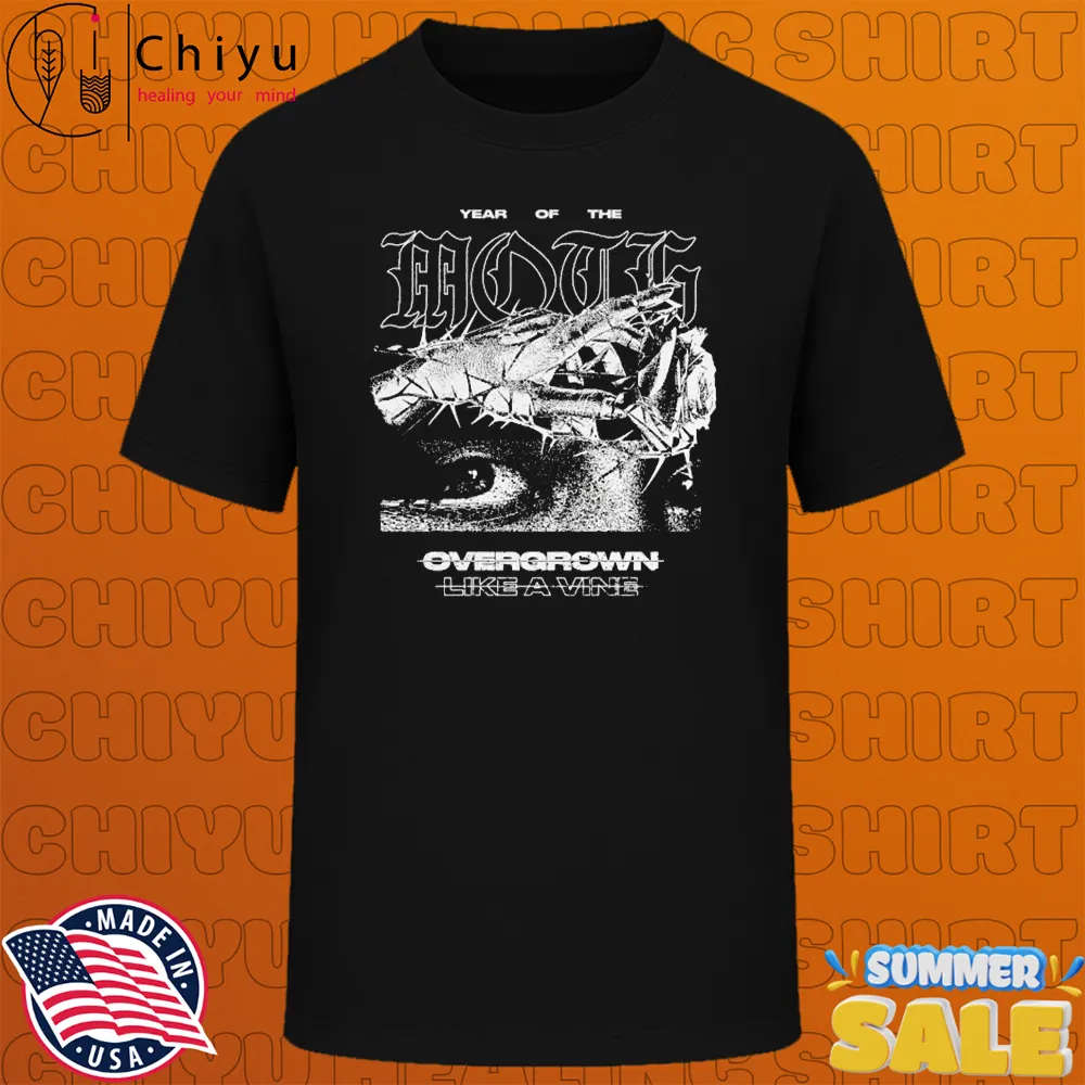 Like Moths To Flames Year Of The Mouth Overgrown Like A Vine Overgrown T-shirts