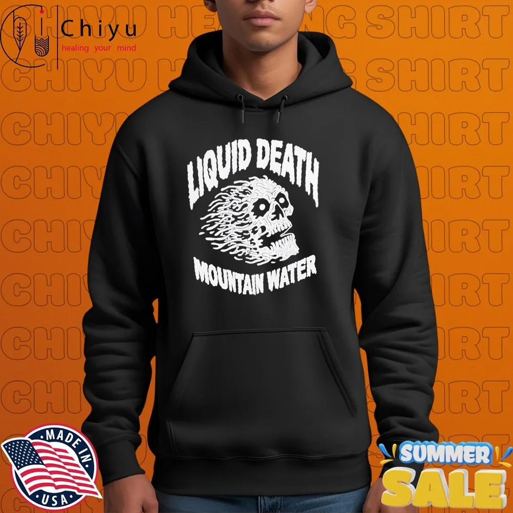 Liquid Death Mountain Water Instant Death Skull T-shirts Liquid Death Mountain Water Instant Death Skull T-shirts