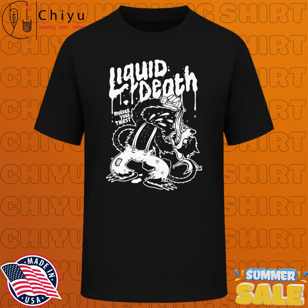 Liquid Death Murder Your Thirst Can Wolf T-shirts