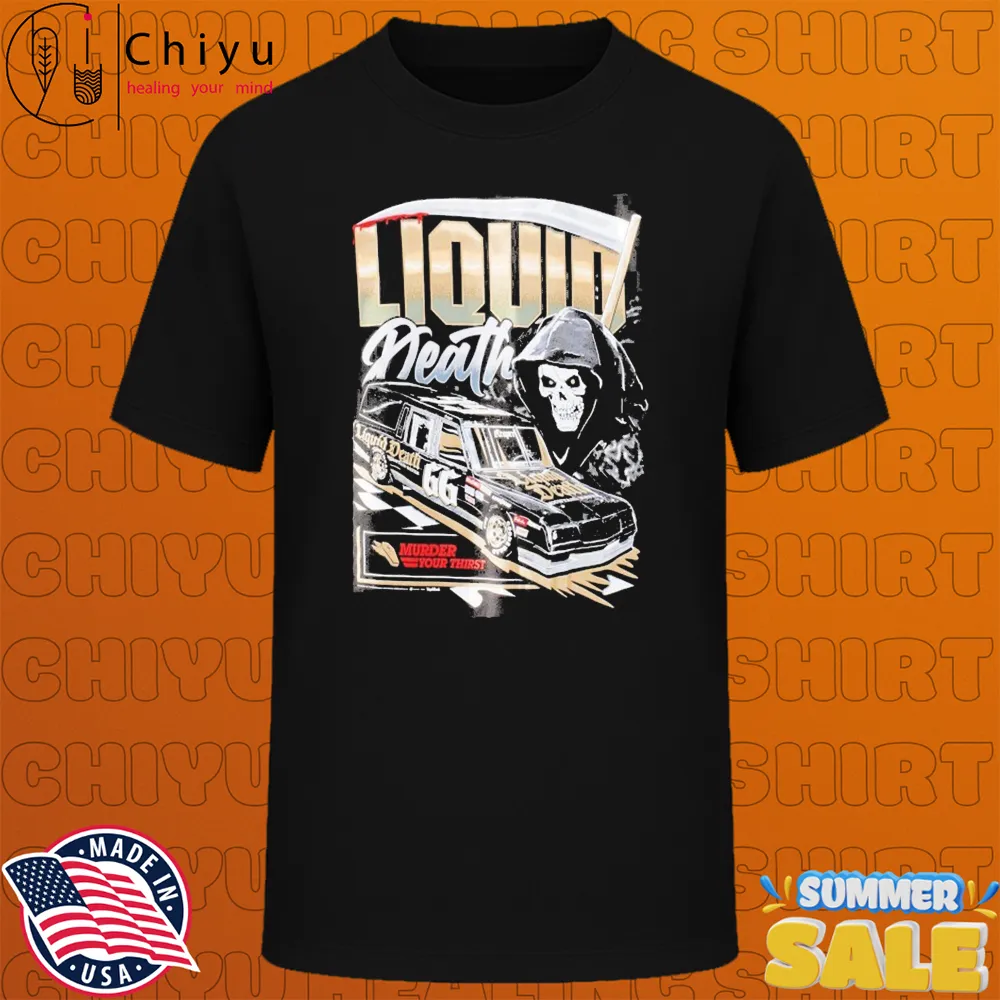 Liquid Death Murder Your Thirst Road Kill T-shirts Liquid Death Murder Your Thirst Road Kill T-shirts
