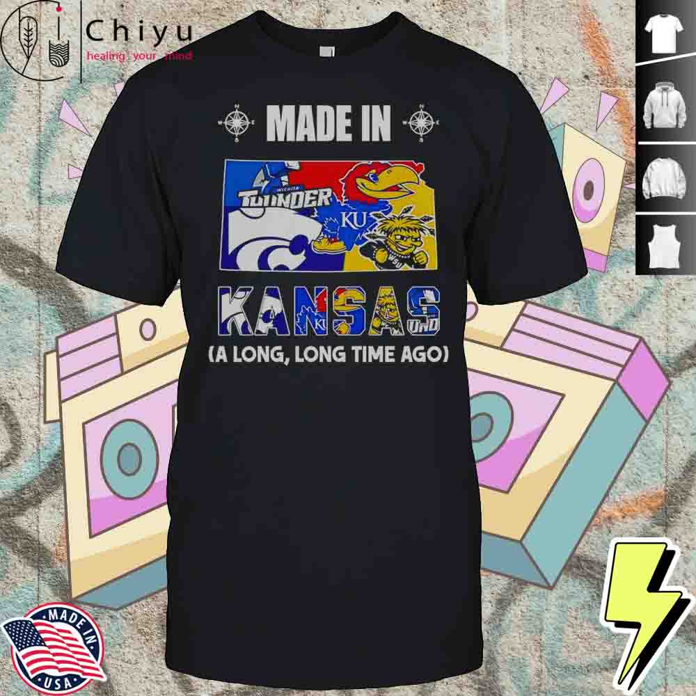Made In Kansas A Long Long Time Ago T-Shirt Hoodie Made In Kansas A Long Long Time Ago T-Shirt Hoodie