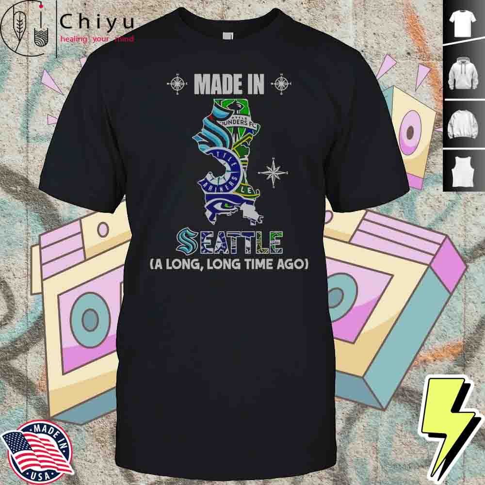 Made In Seattle A Long Long Time Ago T-Shirt