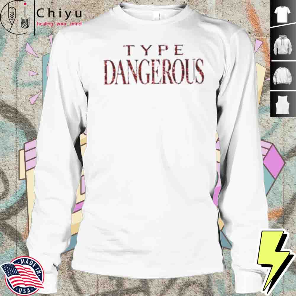 Mariah Carey Type Dangerous Shirt Mariah Carey Type Dangerous Shirt