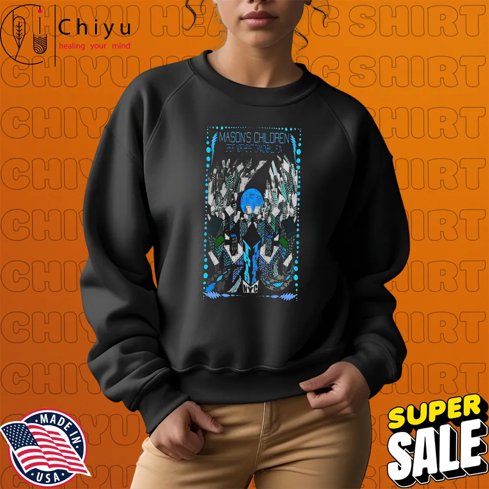 Mason's Children June 21 2025 Manhattan NYC T-shirts Hoodie Sweatshirt Mason's Children June 21 2025 Manhattan NYC T-shirts Hoodie Sweatshirt