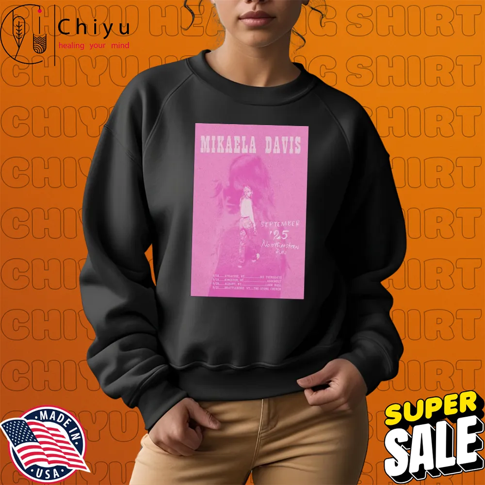 Mikaela Davis Syracuse, NY Sept 18 2025 Tour Dates Sweatshirt Mikaela Davis Syracuse, NY Sept 18 2025 Tour Dates Sweatshirt