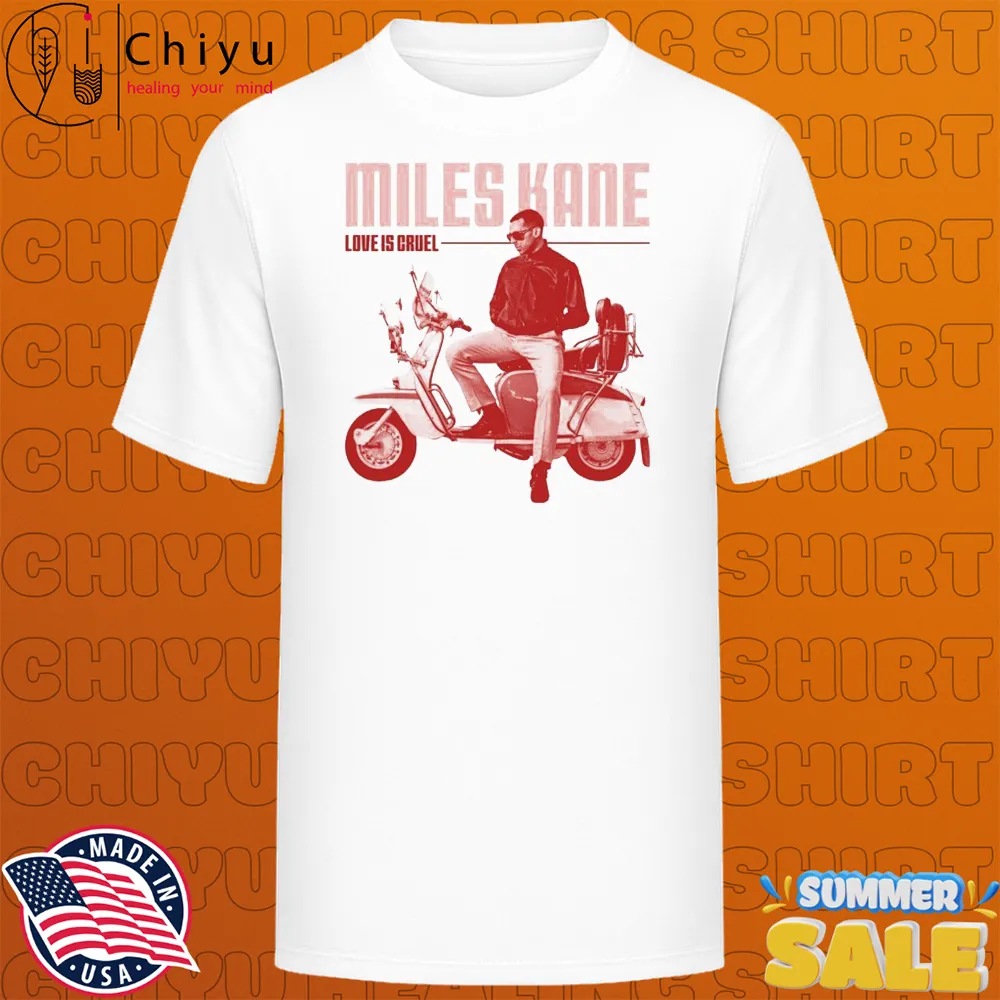 Miles Kane Love Is Cruel T-shirts Miles Kane Love Is Cruel T-shirts