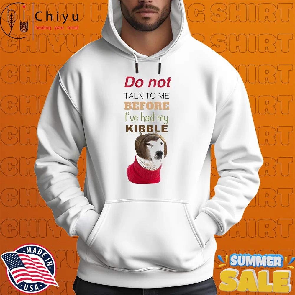MisterMainer Do Not Talk To Me Before I've Had My Kibble T-shirts MisterMainer Do Not Talk To Me Before I've Had My Kibble T-shirts