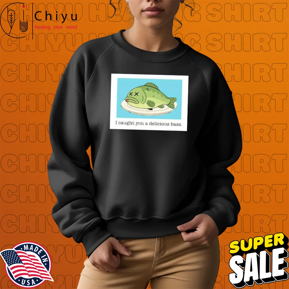 Napoleon Dynamite I Caught You A Delicious Bass Fish T-shirts Napoleon Dynamite I Caught You A Delicious Bass Fish T-shirts