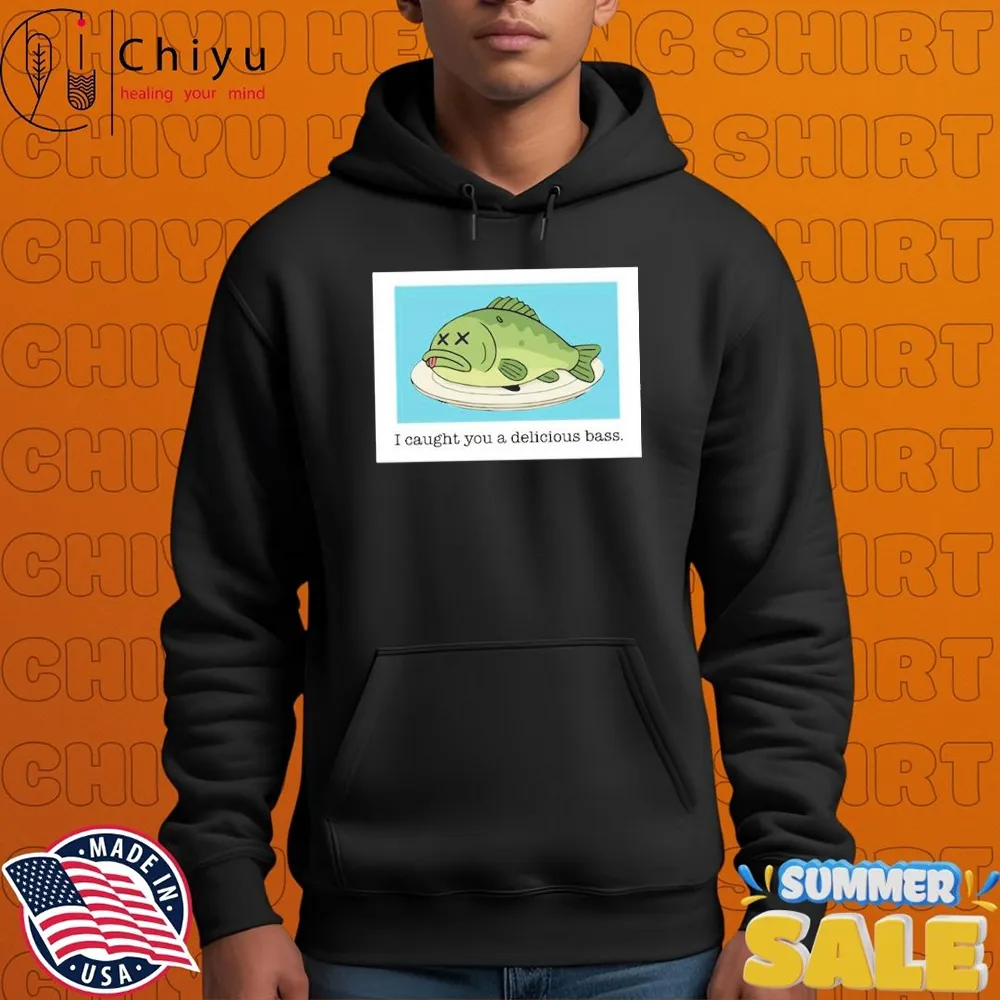 Napoleon Dynamite I Caught You A Delicious Bass Fish T-shirts Napoleon Dynamite I Caught You A Delicious Bass Fish T-shirts