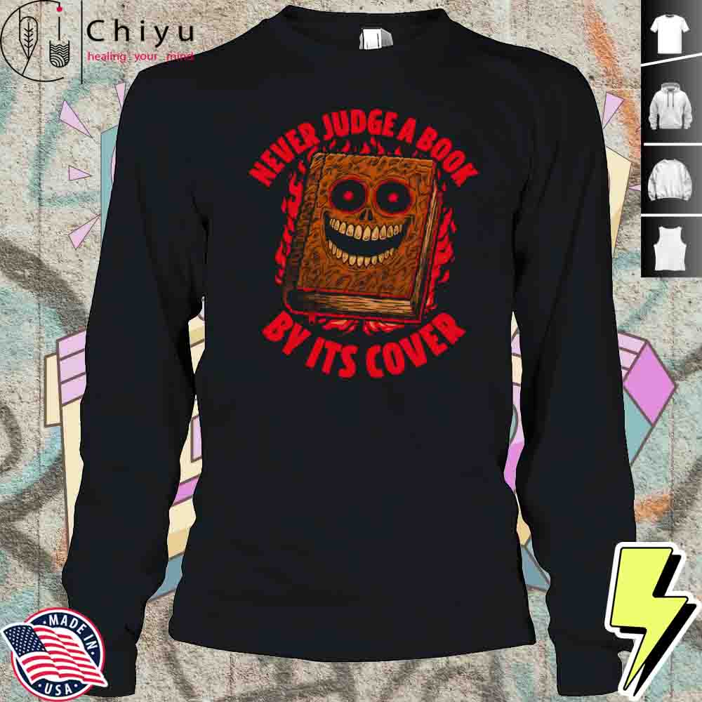 Never Judge A Book By Its Cover Shirt Never Judge A Book By Its Cover Shirt