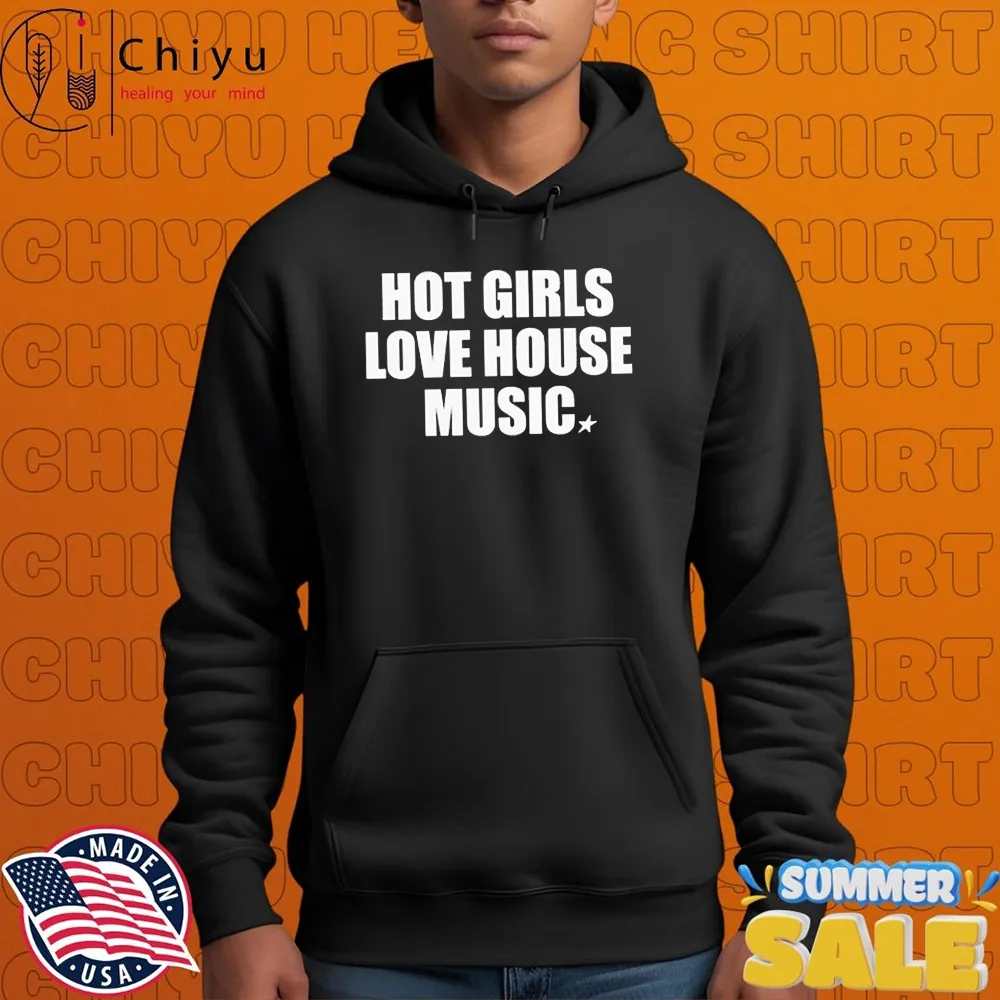 Nostalgix Hot Girls Love House Music T-shirts Nostalgix Hot Girls Love House Music T-shirts