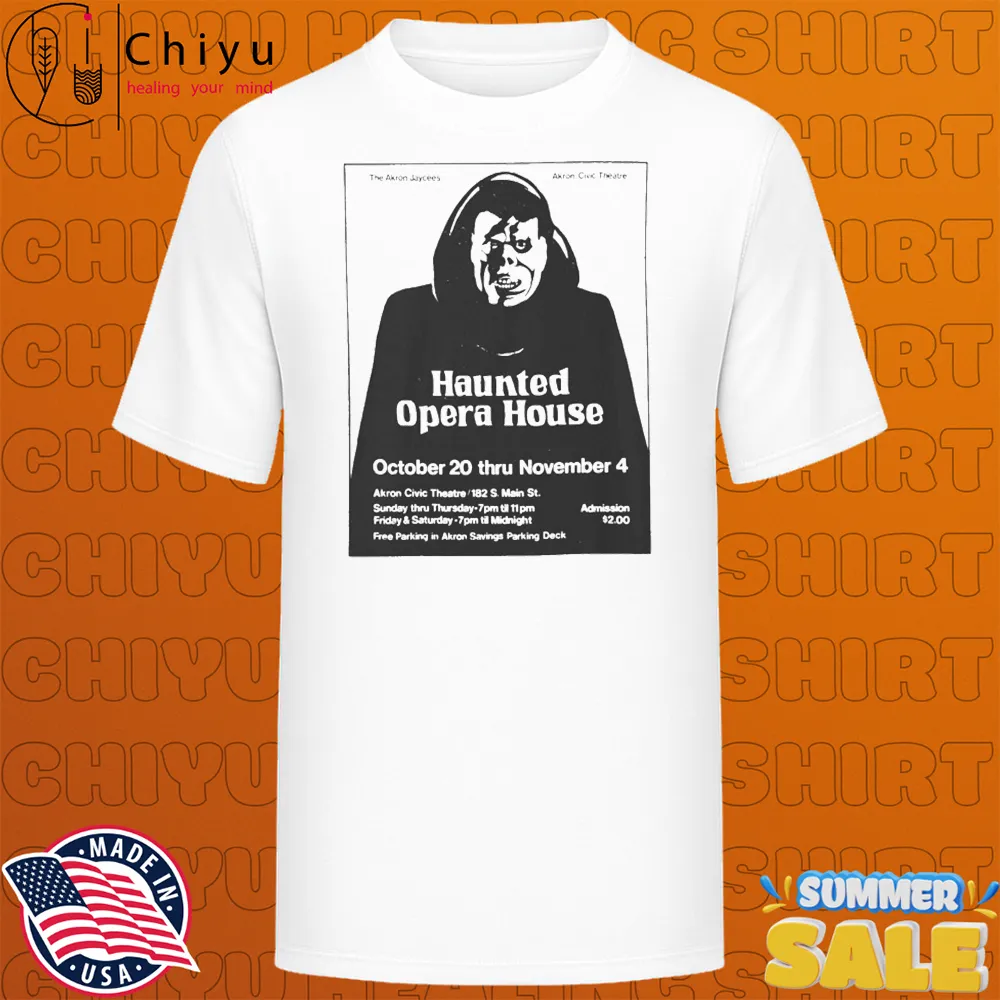 Official Haunted Opera House October 20 Thru November 4 Horror Movie T-shirts