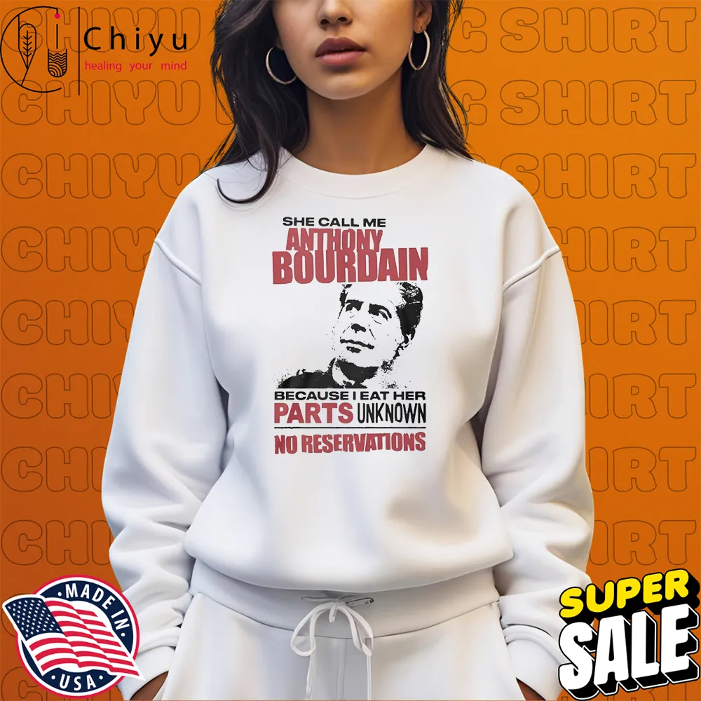 Official She Call Me A Celebrity Chef Because I Eat Her T-Shirts Sweatshirt Official She Call Me A Celebrity Chef Because I Eat Her T-Shirts Sweatshirt