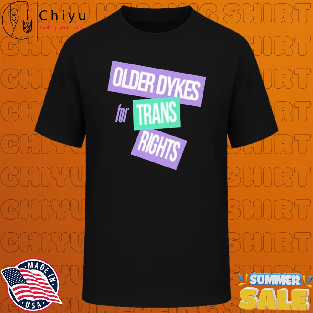 Older Dykes For Trans Rights T-shirts
