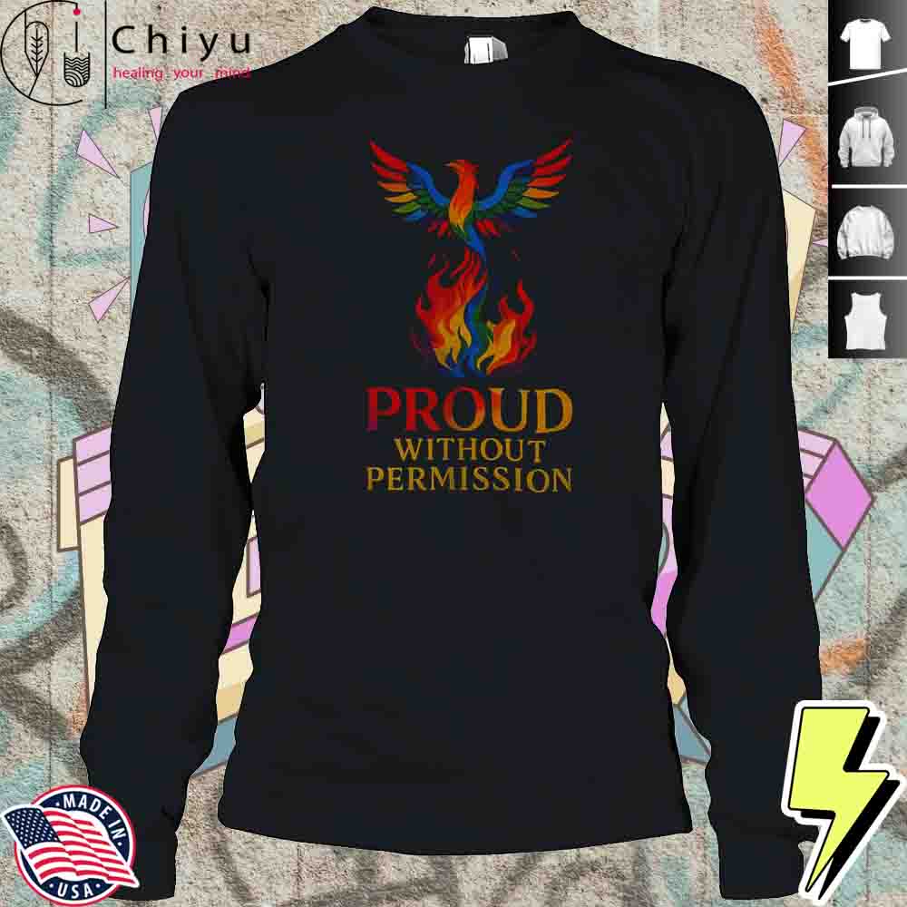 Phoenix Pride Proud Without Permission Shirt Phoenix Pride Proud Without Permission Shirt