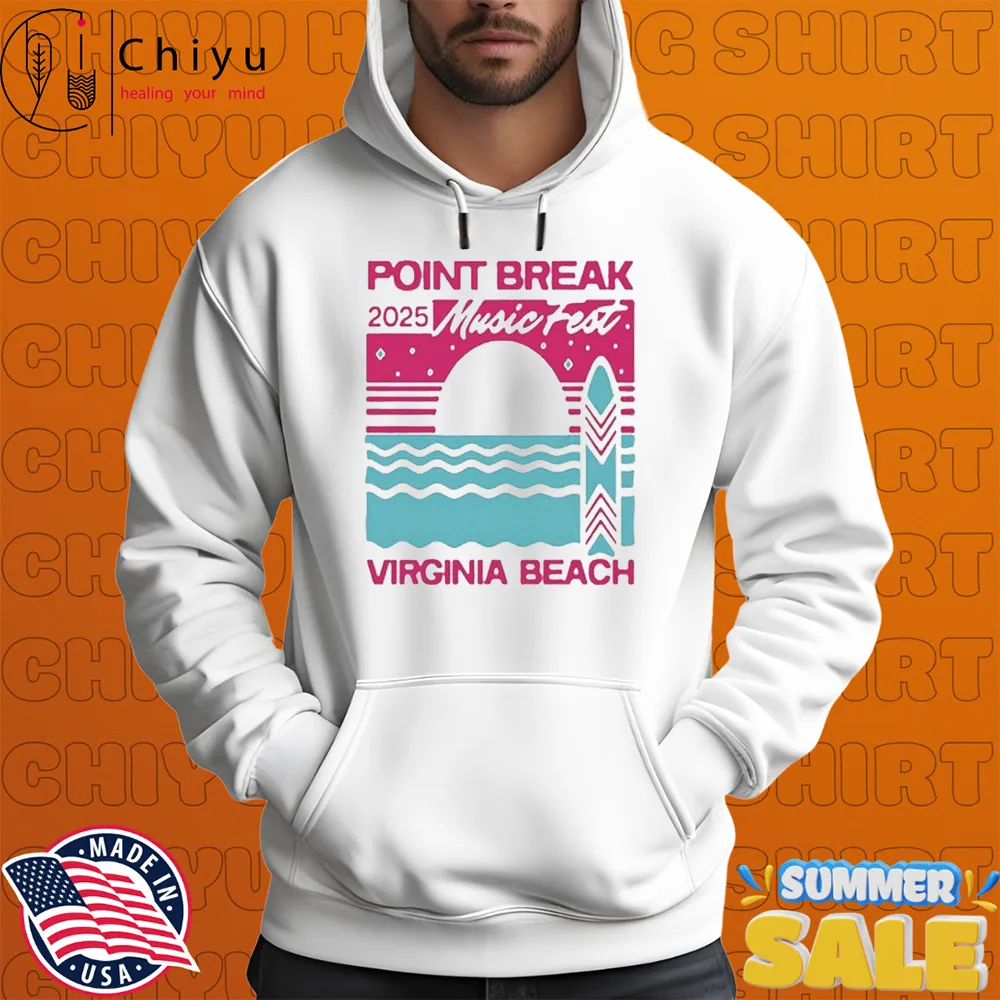 Point Break Music Festival 2025 In Virginia Beach T-shirts Point Break Music Festival 2025 In Virginia Beach T-shirts