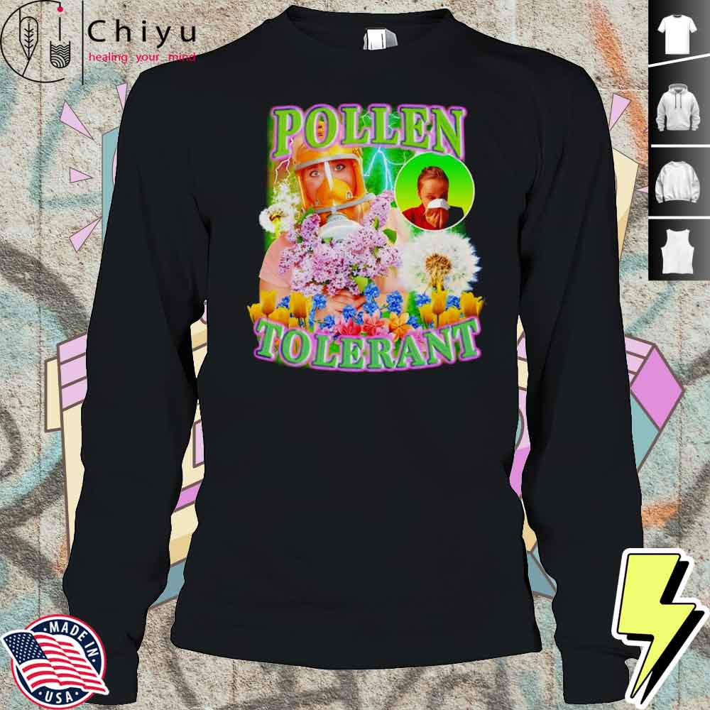 Pollen Tolerant Shirt Pollen Tolerant Shirt