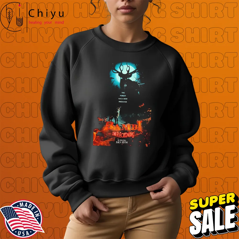 Poohniverse Bambi The Reckoning Only In Theatres Sweatshirt Poohniverse Bambi The Reckoning Only In Theatres Sweatshirt
