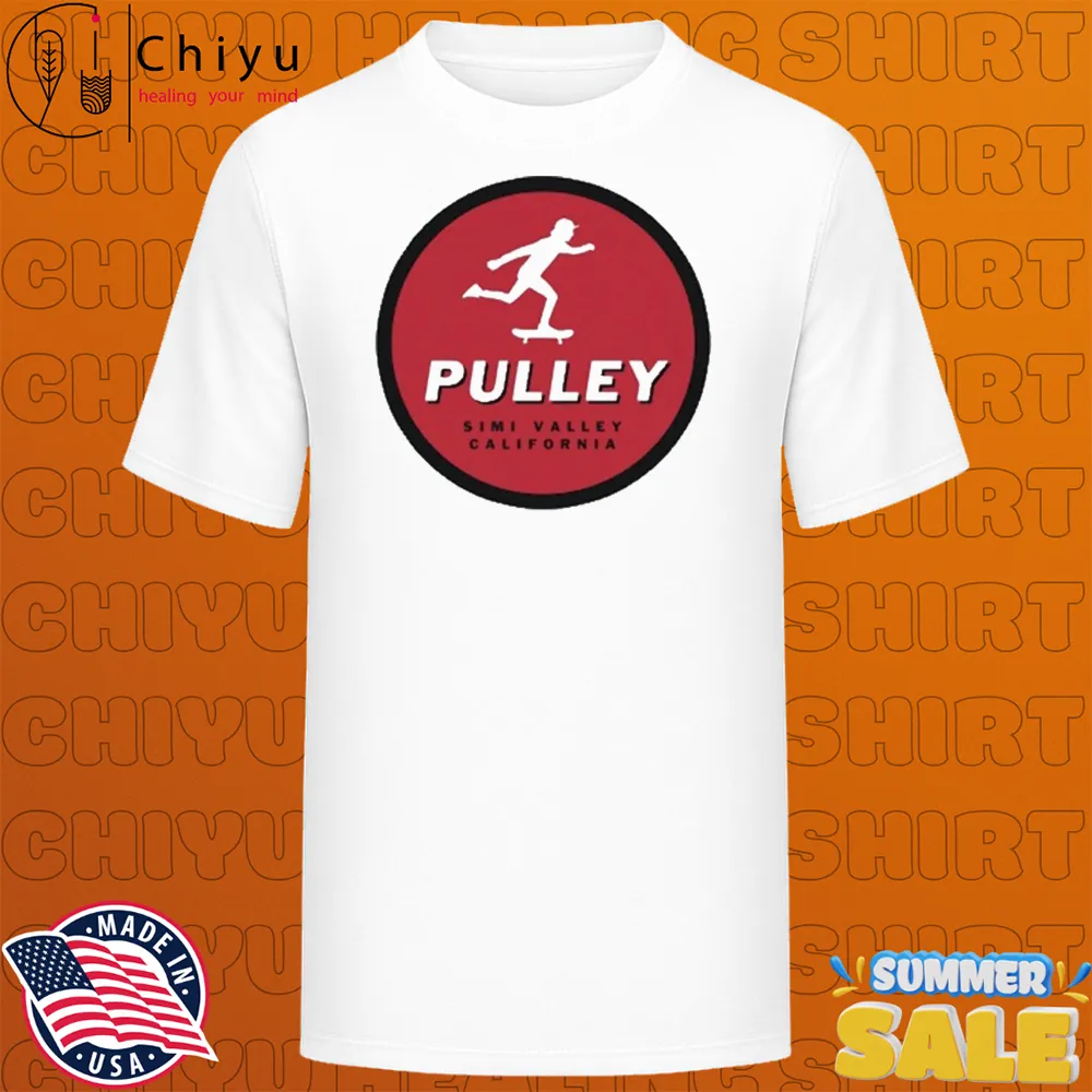 Pulley Simi Valley California Skater T-shirts Pulley Simi Valley California Skater T-shirts