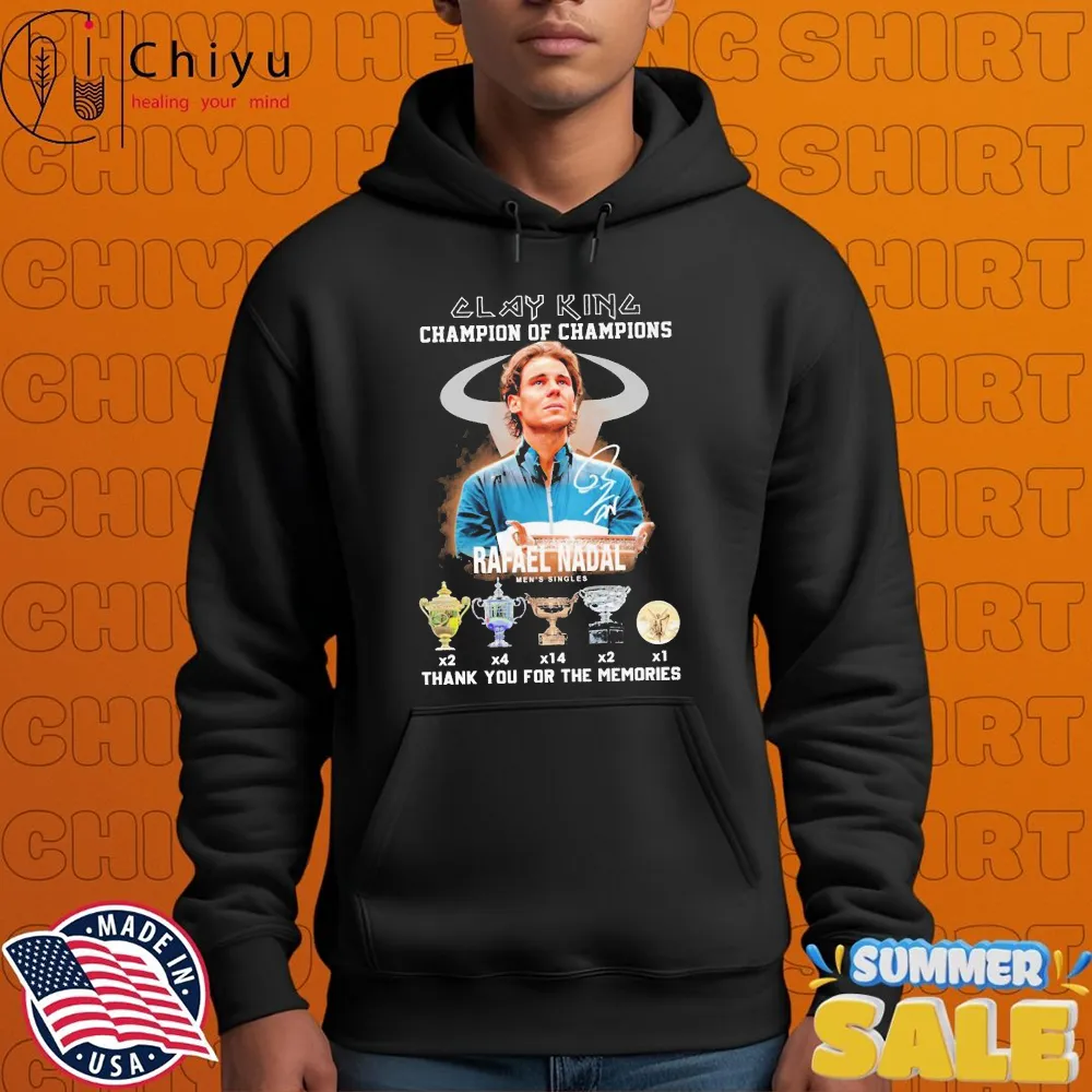Rafael Nadal Clay King Champion Of Champions Men's Singles Hoodie Rafael Nadal Clay King Champion Of Champions Men's Singles Hoodie