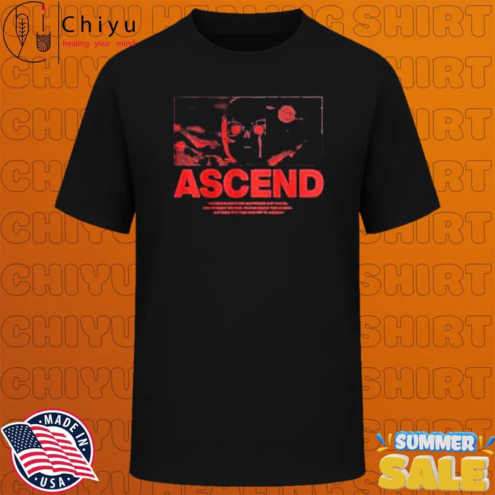 Ray Volpe Ascend There's Something Happening Out There You've Seen The Rise You've Heard The Legend But Now It's Time For Him To Ascend T-shirts Ray Volpe Ascend There's Something Happening Out There You've Seen The Rise You've Heard The Legend But Now It's Time For Him To Ascend T-shirts