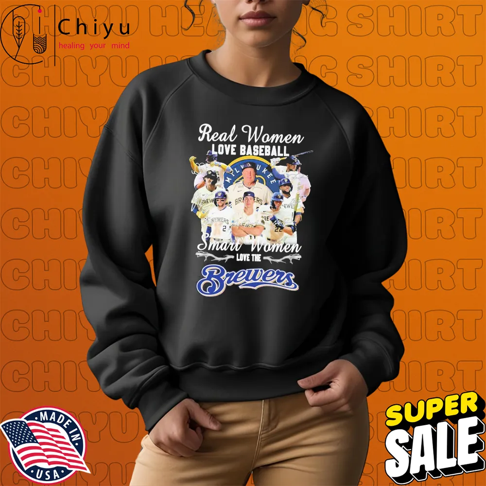 Real Women Love Baseball Smart Women Love The Milwaukee Brewers Signatures Sweatshirt Real Women Love Baseball Smart Women Love The Milwaukee Brewers Signatures Sweatshirt