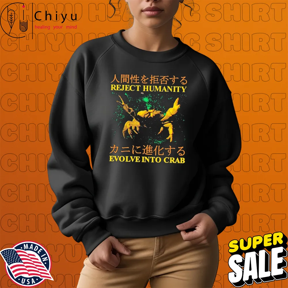 Reject Humanity Evolve Into Crab Japanese T-shirts Reject Humanity Evolve Into Crab Japanese T-shirts