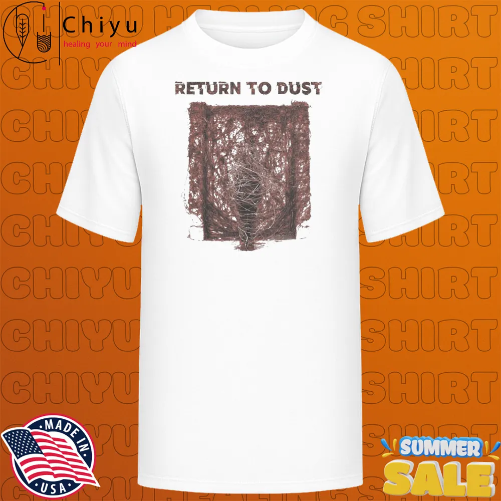 Return To Dust Roots T-shirts