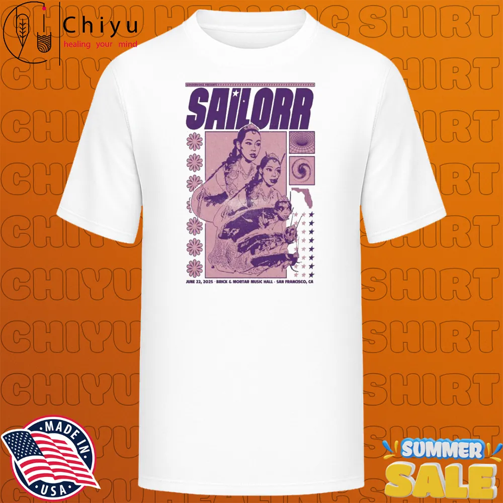 Sailorr 6-22-2025 Brick And Mortar Music Hall In San Francisco CA T-shirts