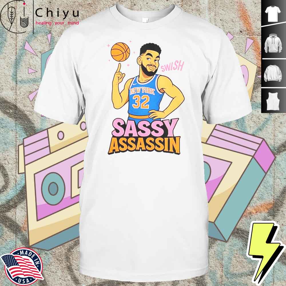 Sassy Assassin Karl-Anthony Towns T-Shirt Hoodie Sassy Assassin Karl-Anthony Towns T-Shirt Hoodie