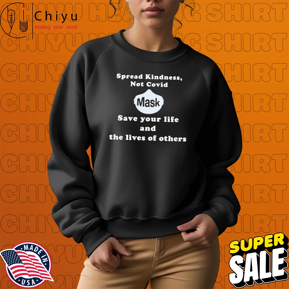 Scott Squires Spread Kindness Not Covid Mask Save Your Life And The Lives Of Others T-shirts Scott Squires Spread Kindness Not Covid Mask Save Your Life And The Lives Of Others T-shirts
