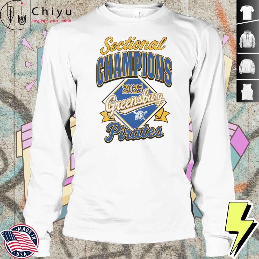 Sectional Champions 2025 Greensburg Pirates Shirt Sectional Champions 2025 Greensburg Pirates Shirt