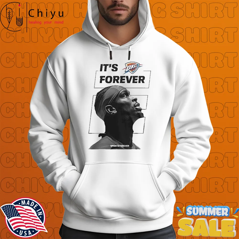 Shai Gilgeous-Alexander Oklahoma City Thunder It's Forever Sports T-shirt Shai Gilgeous-Alexander Oklahoma City Thunder It's Forever Sports T-shirt