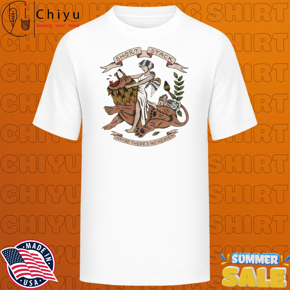 Short Stack Maybe There's No Heaven T-shirts