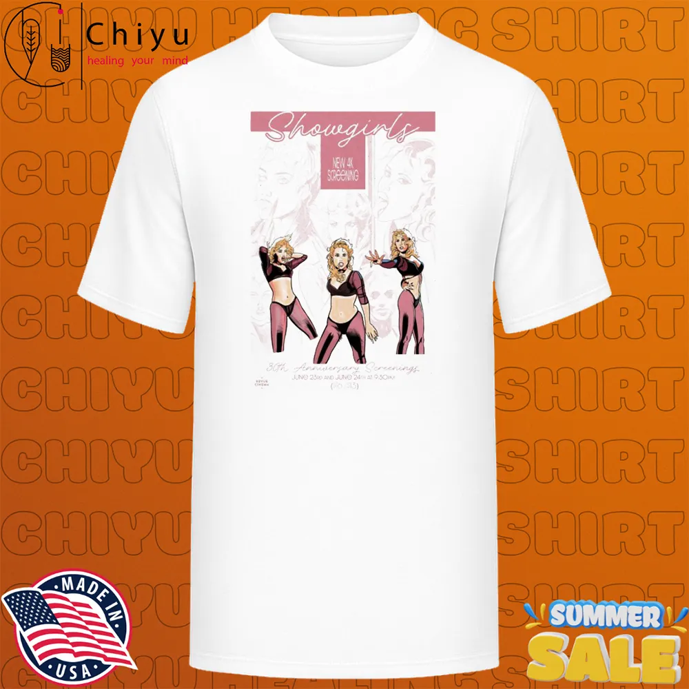 Showgirls New 4k Screening June 23 2025 30th Anniversary Screenings T-shirts