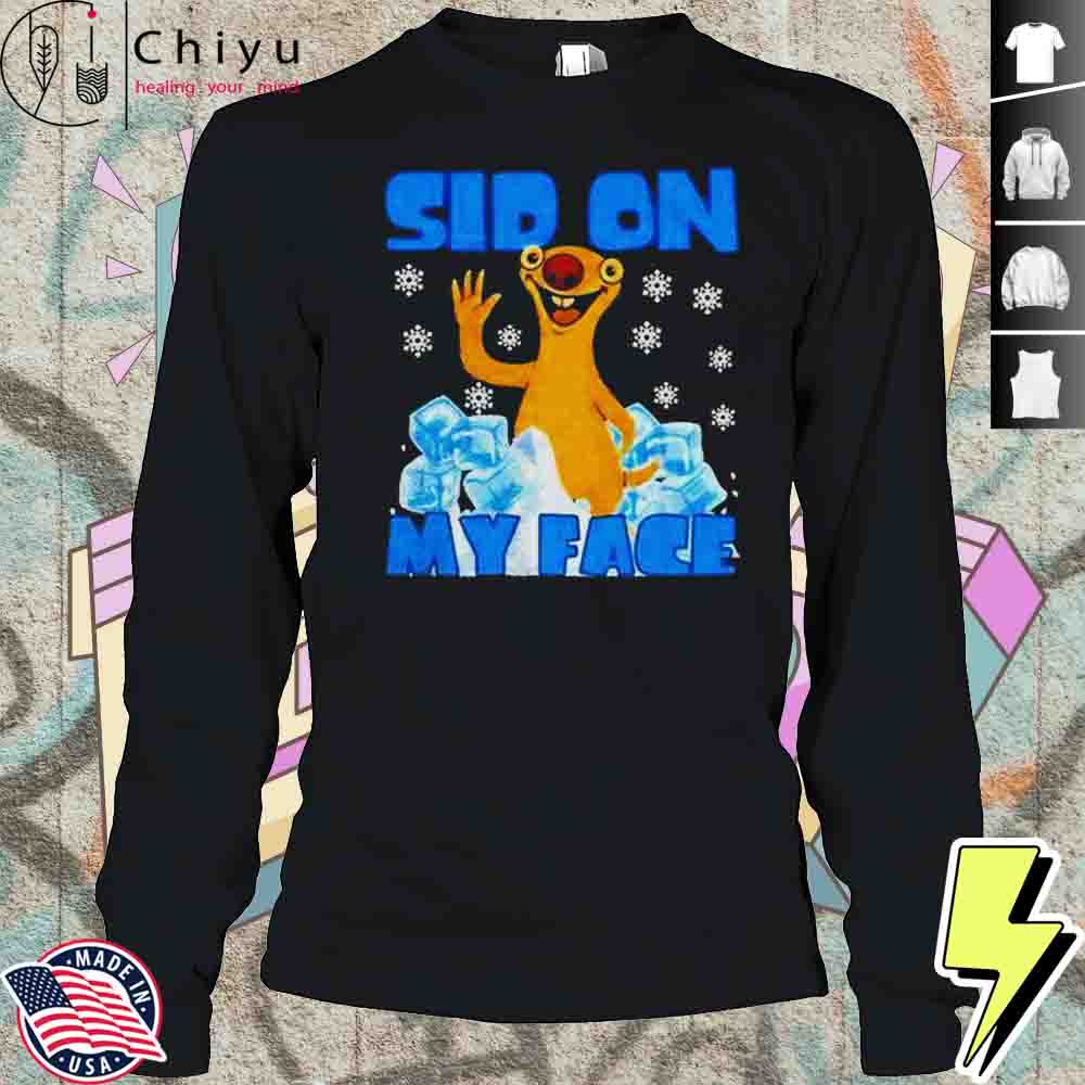 Sid On My Face Shirt Sid On My Face Shirt