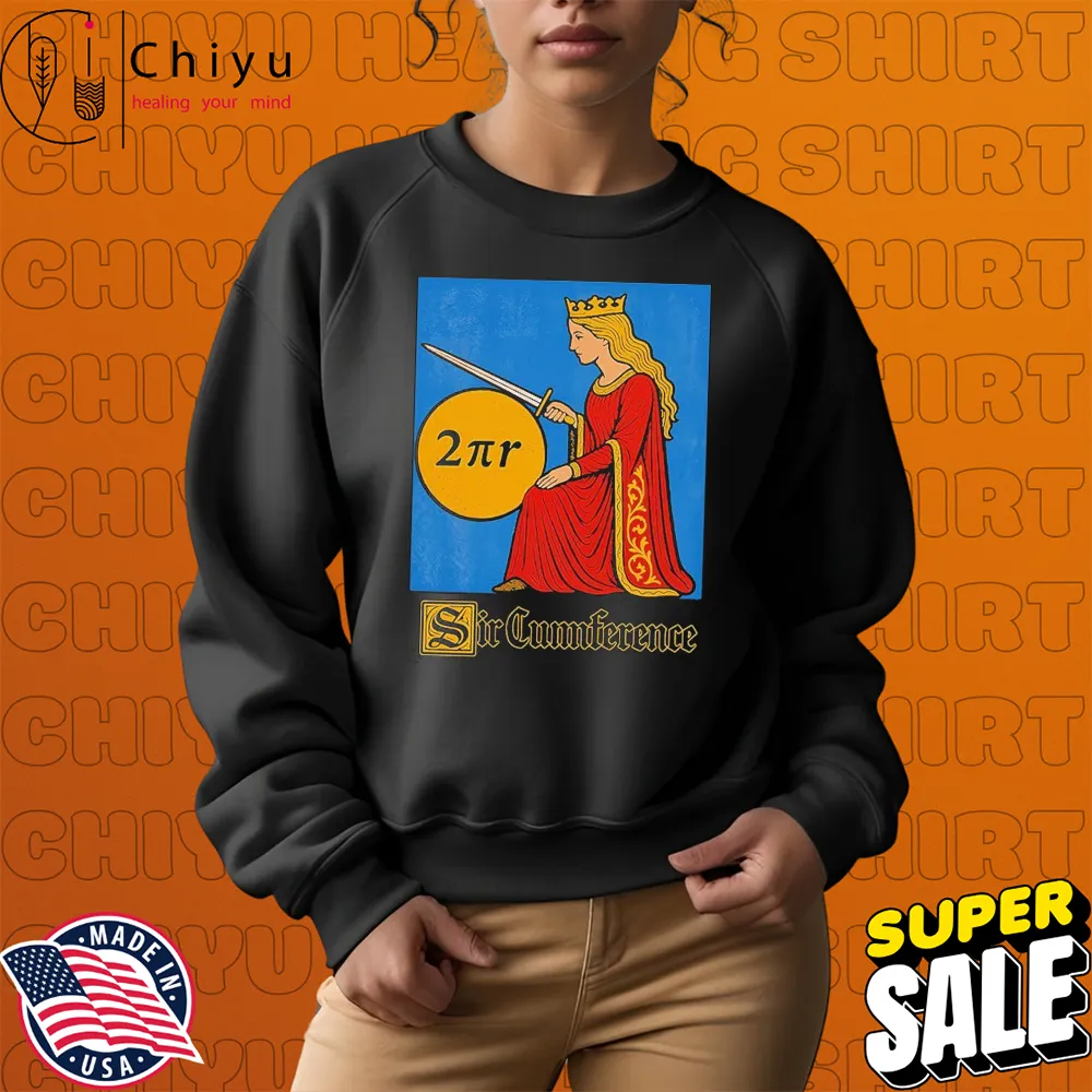 Sir Cumference Sweatshirt Sir Cumference Sweatshirt