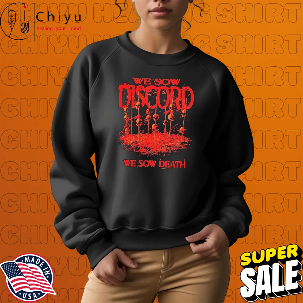 Slaughter To Prevail We Sow Discord We Sow Death Skull Hoodie Slaughter To Prevail We Sow Discord We Sow Death Skull Hoodie
