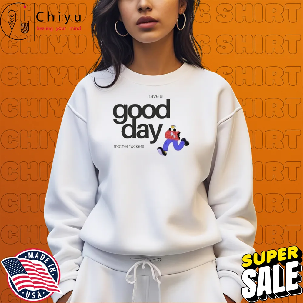 Small Brained American Have A Good Day Mother Fuckers T-shirts Small Brained American Have A Good Day Mother Fuckers T-shirts