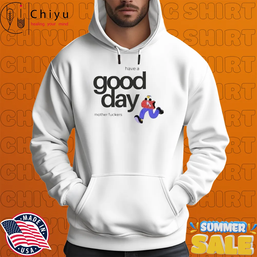 Small Brained American Have A Good Day Mother Fuckers T-shirts Small Brained American Have A Good Day Mother Fuckers T-shirts