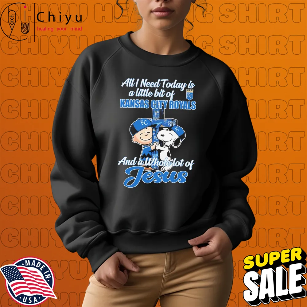 Snoopy And Charlie Brown The Peanuts All I Need Today Is A Little Bit Of Kansas City Royals And A Whole Lot Of Jesus T-shirts Hoodie Sweatshirt Snoopy And Charlie Brown The Peanuts All I Need Today Is A Little Bit Of Kansas City Royals And A Whole Lot Of Jesus T-shirts Hoodie Sweatshirt