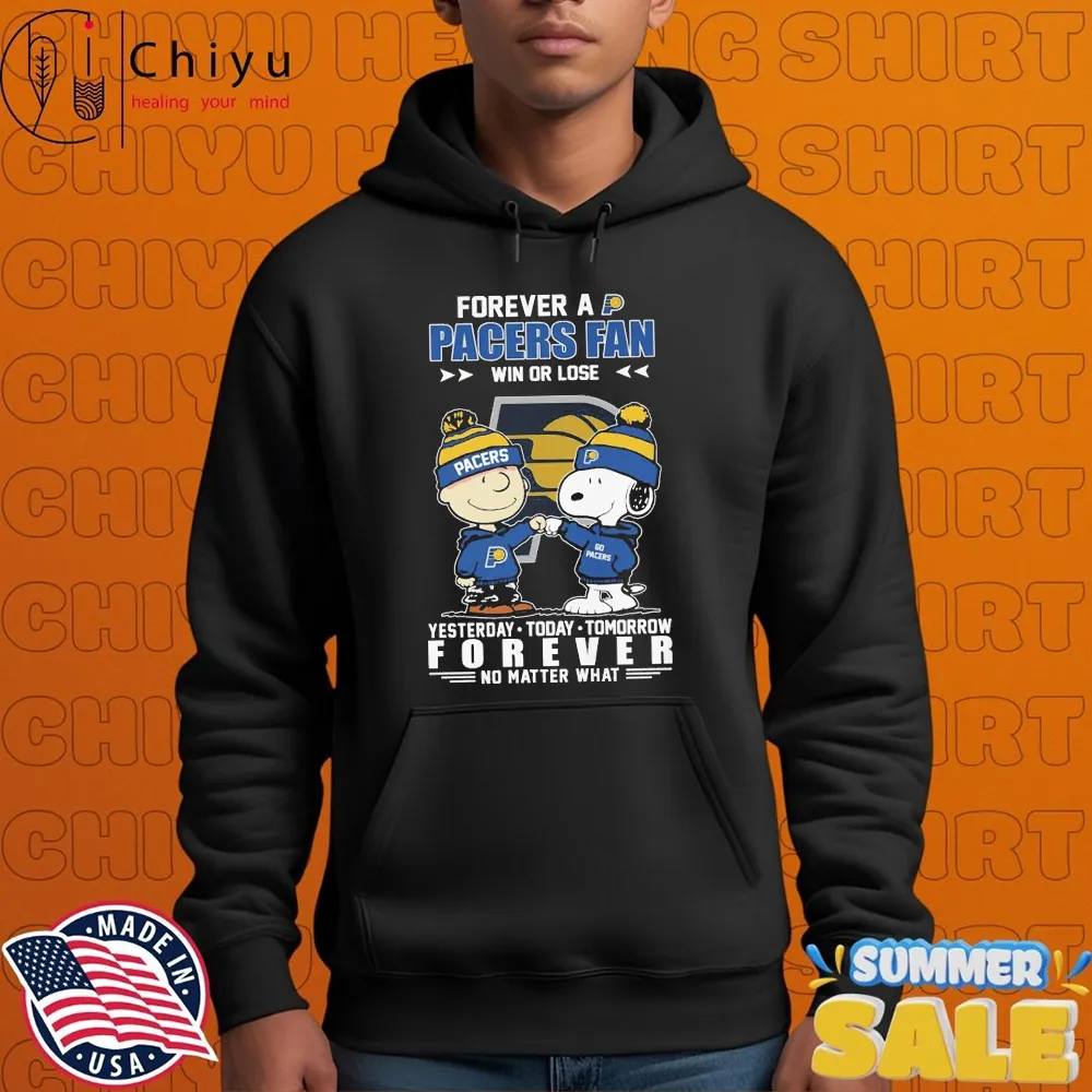 Snoopy and Charlie Brown The Peanuts Forever A Indiana Pacers Win Or Lose Yesterday Today Tomorrow Forever Not Matter What T-shirts Snoopy and Charlie Brown The Peanuts Forever A Indiana Pacers Win Or Lose Yesterday Today Tomorrow Forever Not Matter What T-shirts