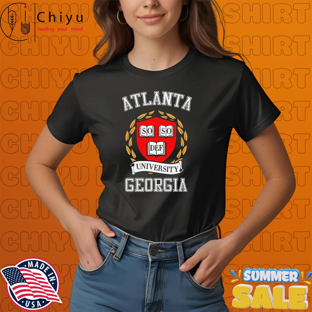 So So Def Atlanta Georgia University T-shirts So So Def Atlanta Georgia University T-shirts