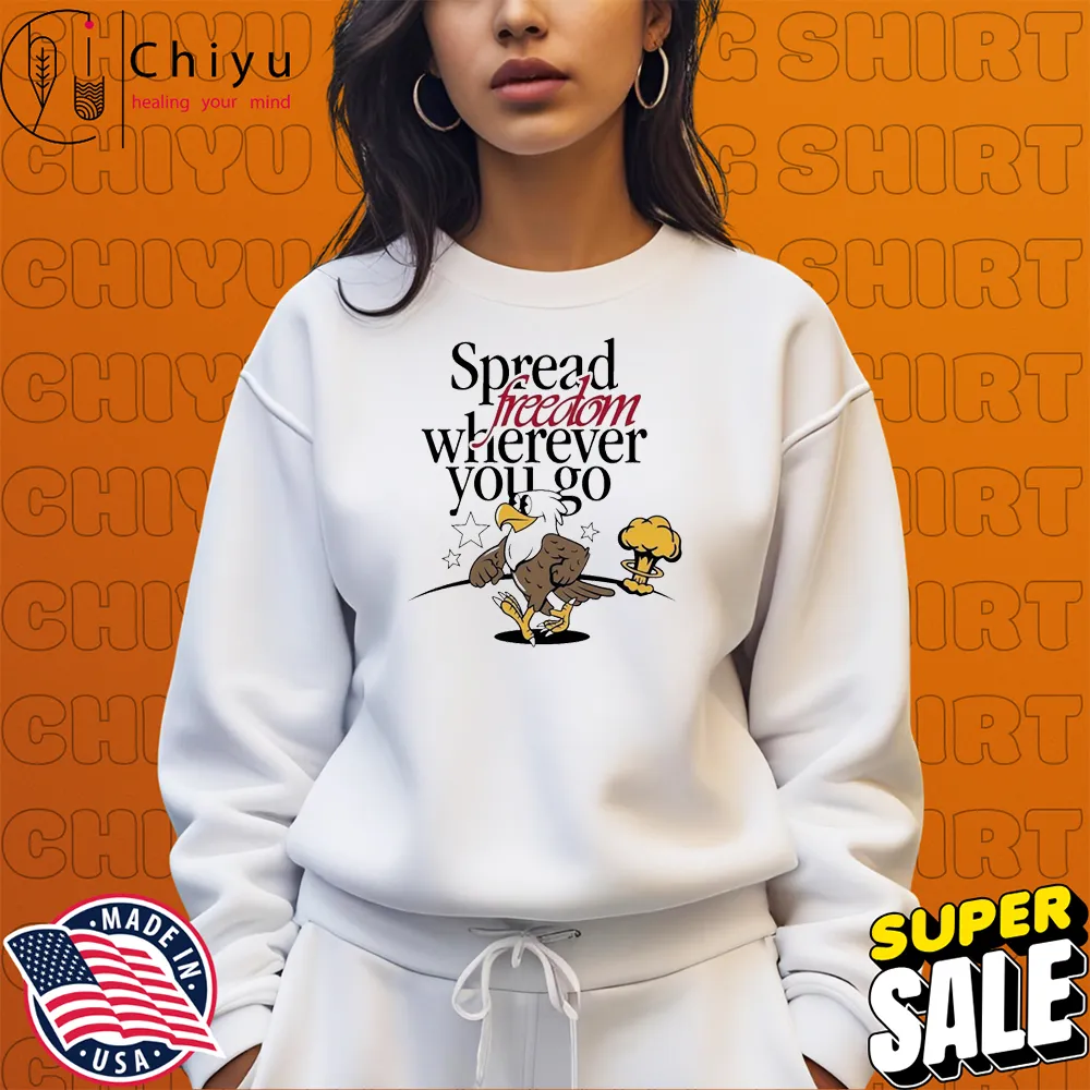 Spreading Freedom Wherever You Go Eagle T-shirts Spreading Freedom Wherever You Go Eagle T-shirts